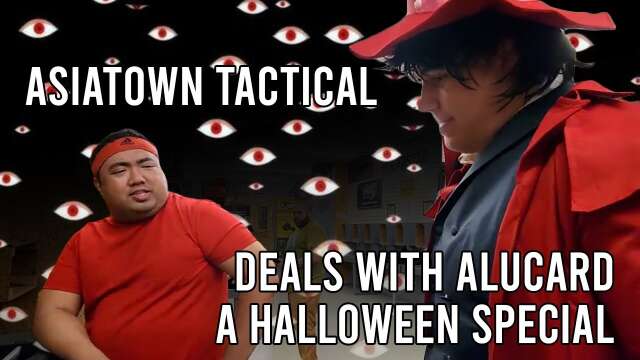 Asiatown Tactical Deals with Alucard - a Halloween Special
