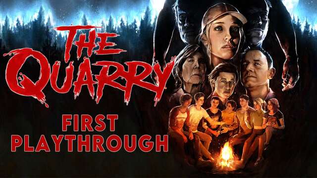 FIRST TIME PLAYING THE QUARRY! HOW MANY PEOPLE CAN I SAVE? | The Quarry First Gameplay Playthrough
