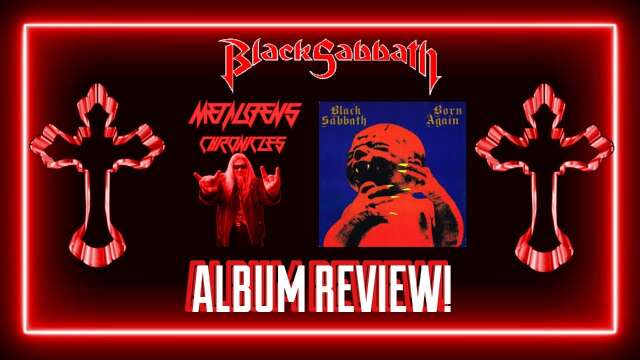 Black Sabbath Born Again 40th Anniversary Album Review!