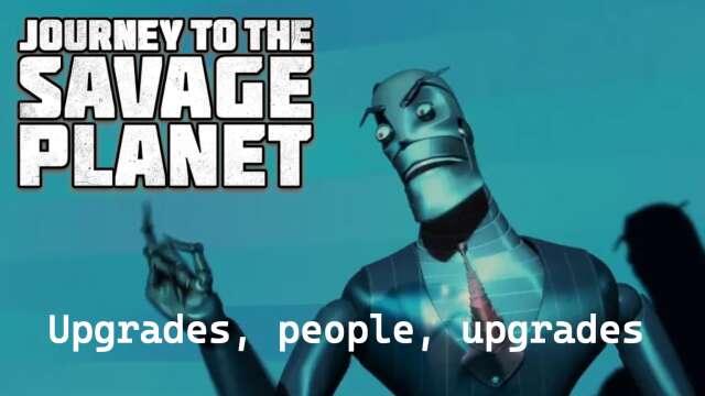 Upgrades, people, upgrades - Journey to the Savage Planet Co-op (2)