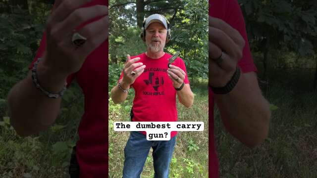 The dumbest carry gun?