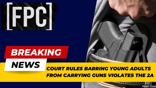 Breaking!  Law Banning Young Adults From Carrying Firearms StruckD Down