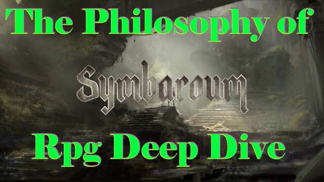 The Philosophy of Symbaroum RPG Deep Dive