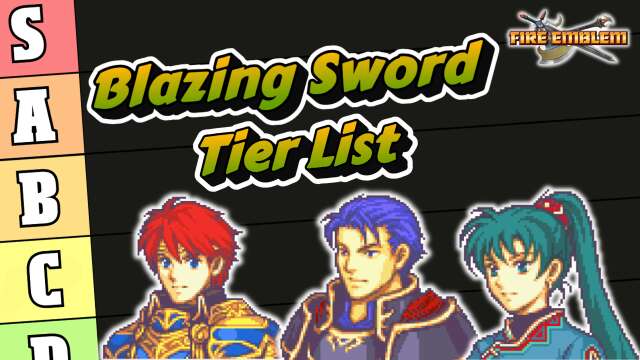 Fire Emblem Blazing Sword Unit Tier List!