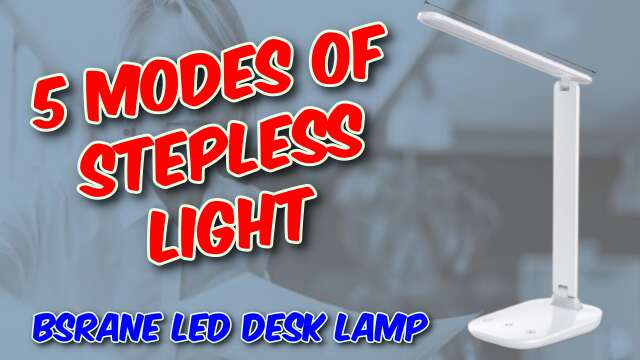 BSRANE LED Desk Lamp Review