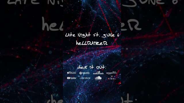 HellRaizer - Late Night feat. June B (Short)