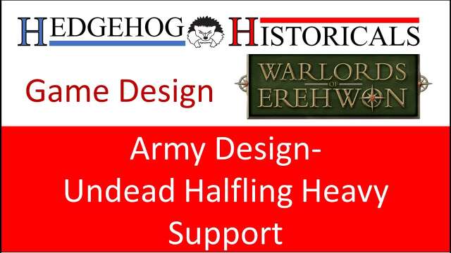 Warlords of Erehwon Custom Unit Showcase:  Undead Halflings Special Units - Pt 1