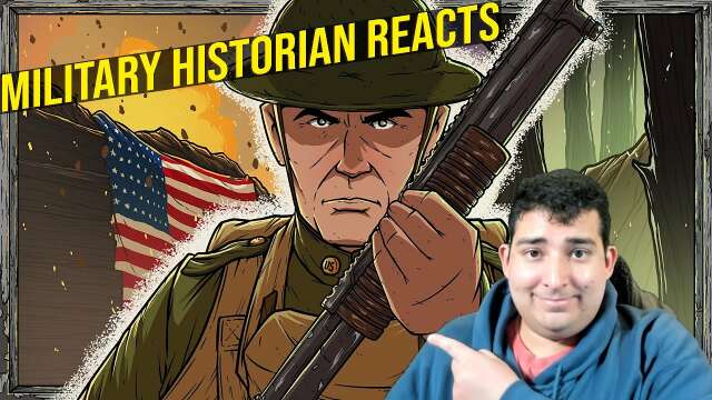 Military Historian Reacts - WW1 From the American Perspective | Animated History