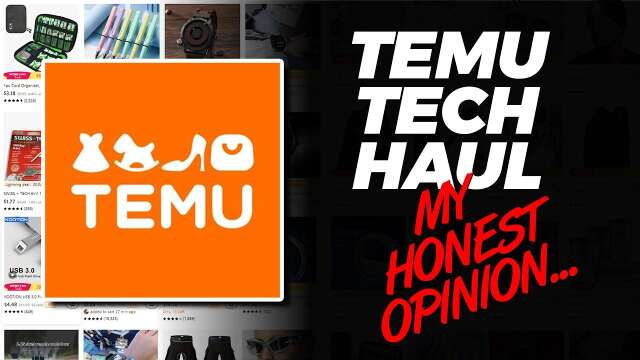 Can You Trust Temu? Tech Haul