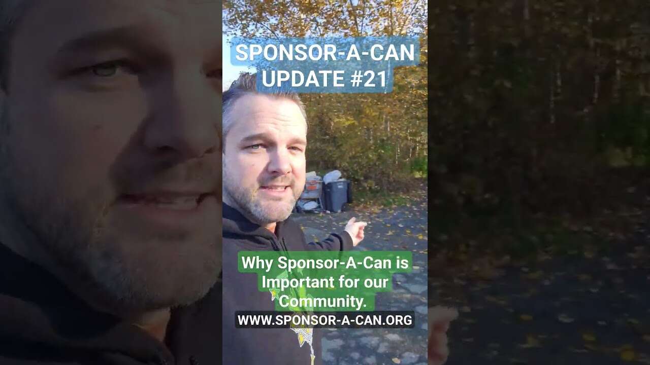 SPONSOR-A-CAN UPDATE #21 | Why Sponsor-A-Can is important for our community.