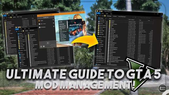 The Ultimate Guide to GTA 5 Mods Management!