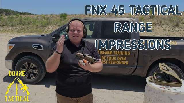 FNX 45 First Impressions on the Range