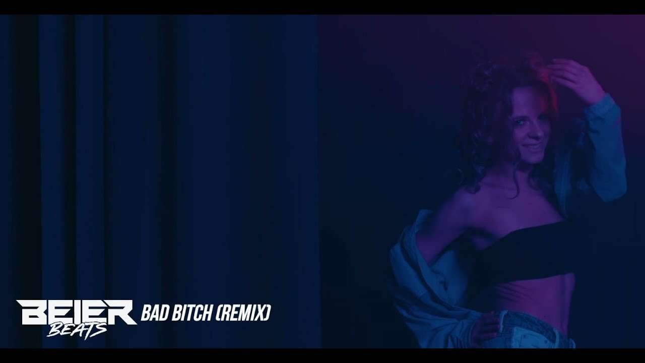 Beier Beats - Bad Bitch (Remix)