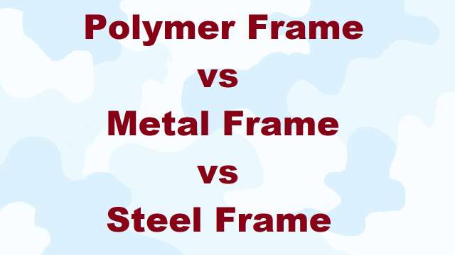SE18 Polymer vs Metal vs Steel