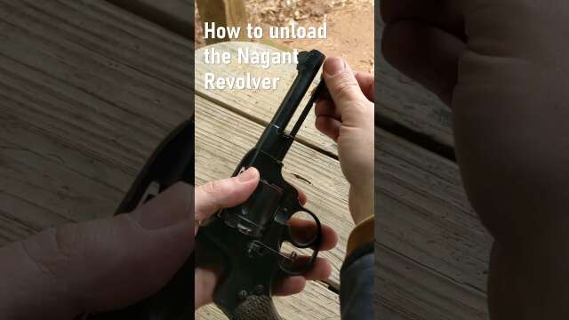 How to Unload the Nagant Revolver the Proper Way