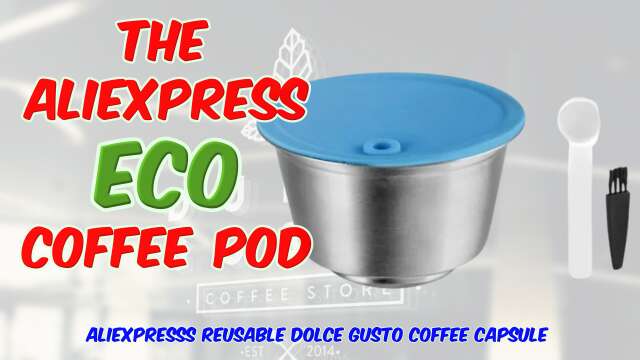 AliExpresss Reusable Dolce Gusto Coffee Pod Review