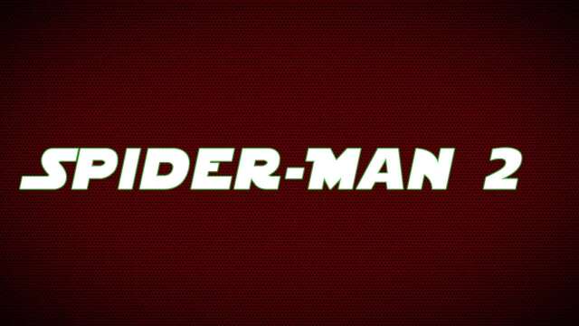 🔴 Re-Upload Spider-Man 2  ( Watch in 4K )