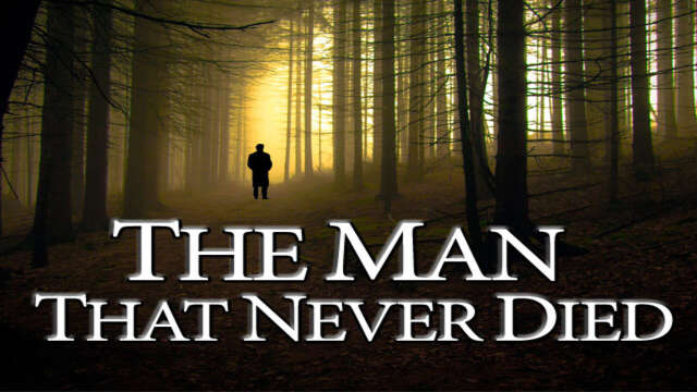 Walking in Faith Part 3: The Man That Never Died
