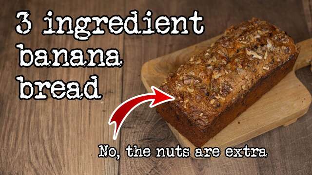 3-Ingredient Banana Bread Recipe That'll Blow Your Mind | Foodgeek