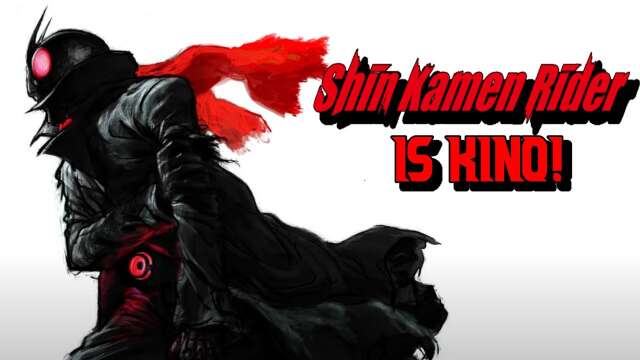 Shin Kamen Rider Is Kino! (Spoiler-Free Review)