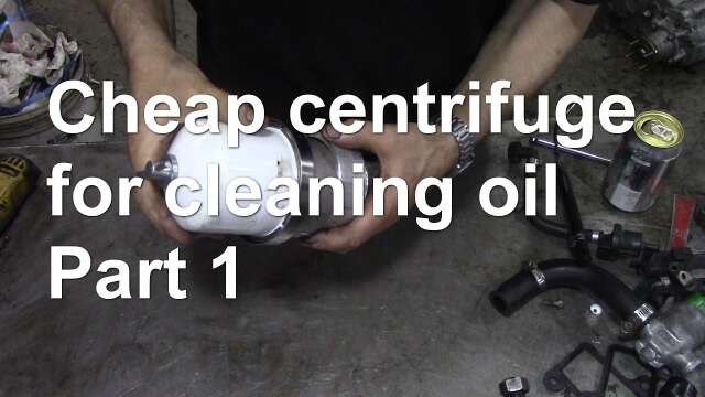 Cheap centrifuge for cleaning oil Part 1