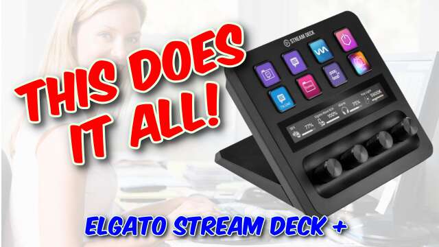 Elgato Stream Deck + Review