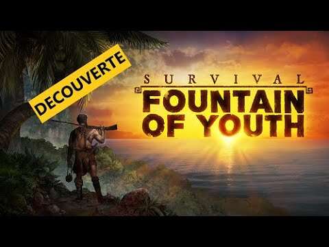 DECOUVERTE/ SURVIVAL: FOUNTAIN OF YOUTH