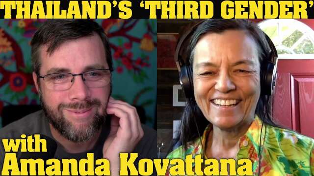 Thailand's "Third Gender" | with Amanda Kovattana