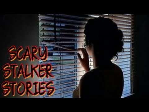 8 True Scary Stalker Stories Compilation