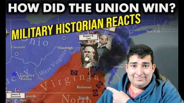 Military Historian Reacts - How did the Union Strategy prevail in the American Civil War?