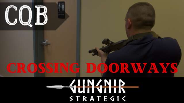 CQB - Crossing Closed Doorways.