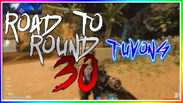 Road to Round 30 - Tuvong | COD BO3 Modded Zombies Ep.3