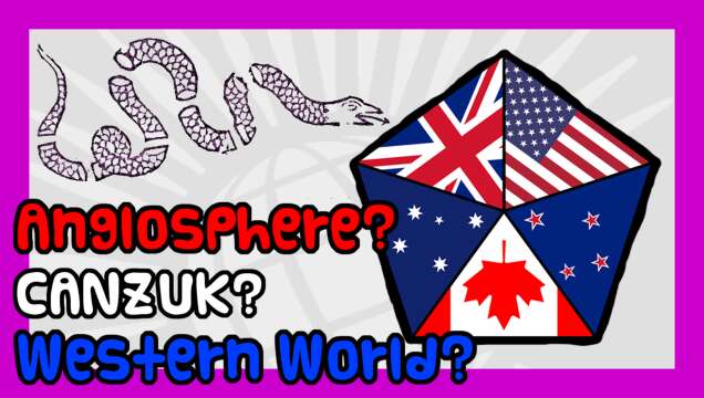 The Anglosphere, CANZUK, and the Future of the Western World