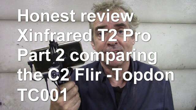 Honest review Xinfrared T2 Pro. Part 2 comparing the C2 FLIR / Topdon TC001