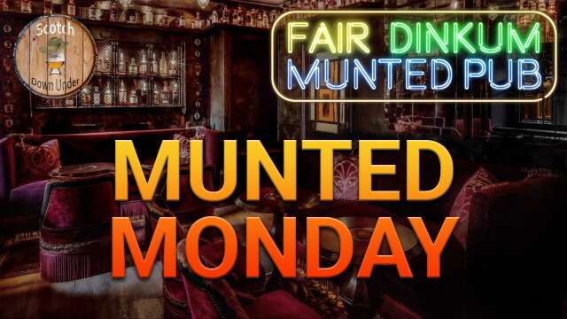 Munted  Monday Drams N Dribble at the Fair Dinkum Munted Pub🥃