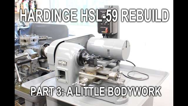 Hardinge HSL "Speed" Lathe rebuild, Part 3
