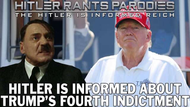 Hitler is informed about Trump’s fourth indictment
