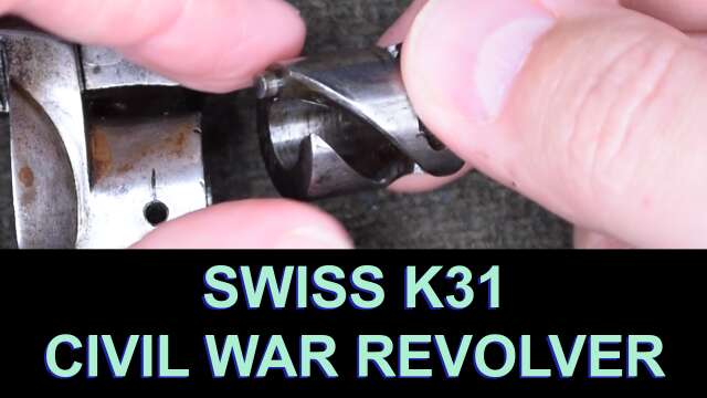 Clips: The Civil War Swiss K31 Revolver