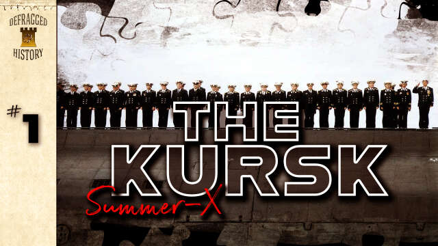 The Kursk: Episode 1 - Summer X