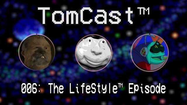 The LifeStyle™ Episode | TomCast™ EP 006