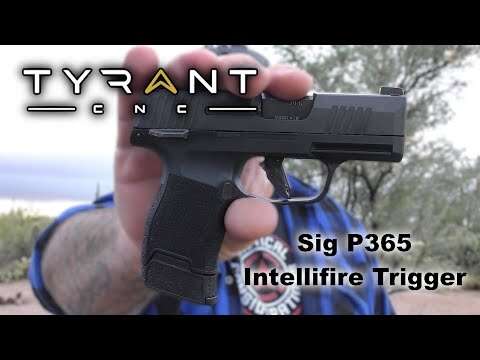 Tyrant CNC "Intellifire" Sig P365 Trigger