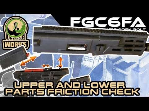 UNW FGC-6FA upper and lower parts friction check