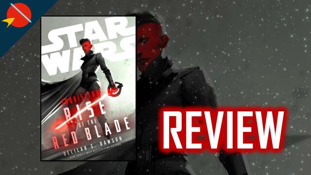 I Read Inquisitor: Rise of the Red Blade by Delilah S. Dawson | Star Wars Book Review