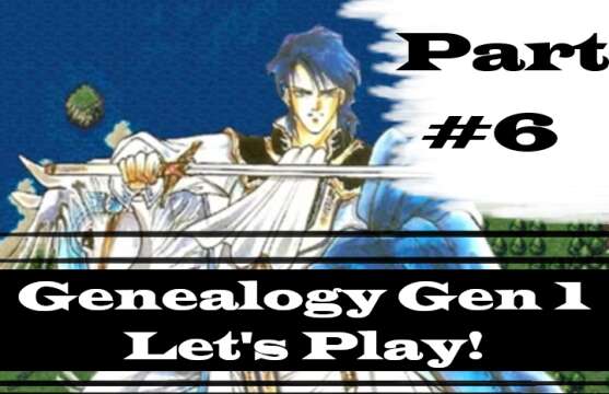 "Fin's Gambit." | Let's Play: Genealogy Of The Holy War | Part #6