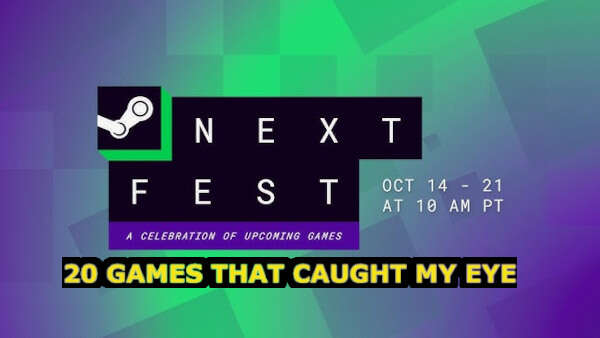 Next Fest 20 Games That Caught My Eye