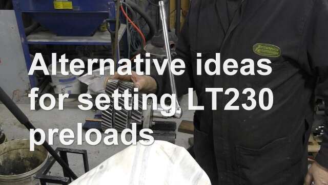 Alternative ideas for setting LT230 preloads