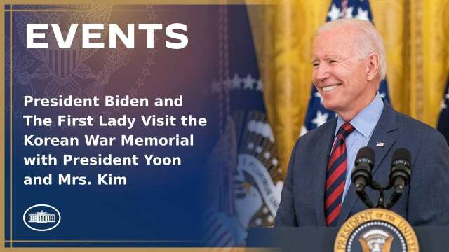 President Biden and The First Lady Visit the Korean War Memorial with President Yoon and Mrs. Kim