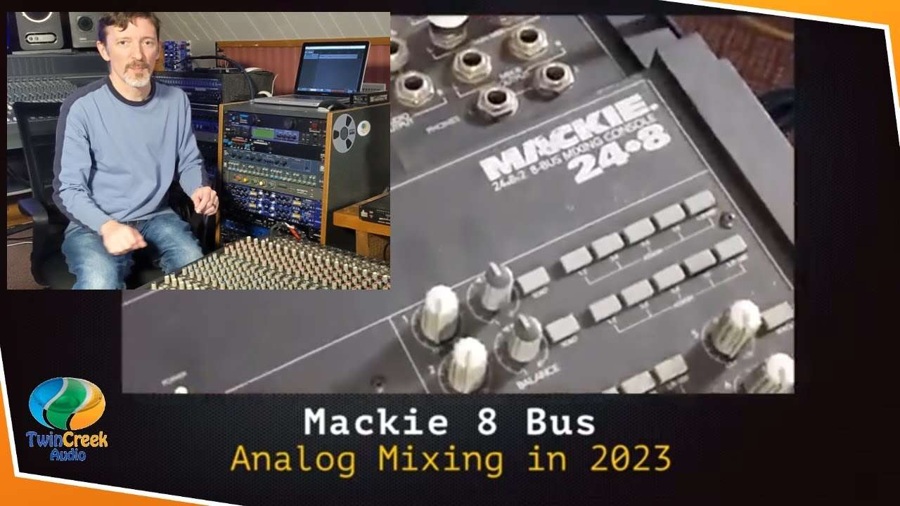 Analog Mixing with the Mackie 8 Bus in 2023