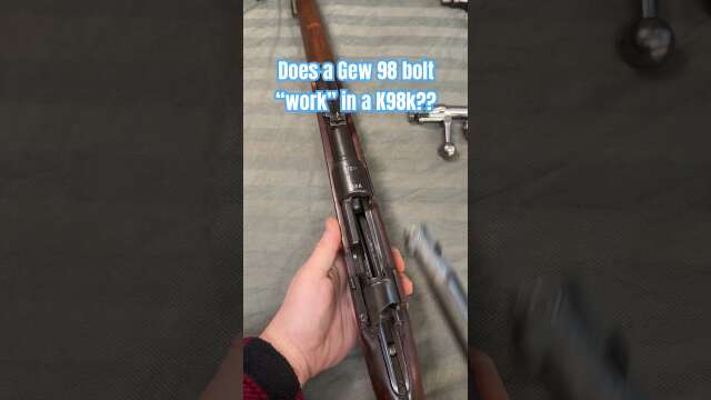 Does a Gew 98 bolt “work” in a K98k?? | MILSURP HQ&A