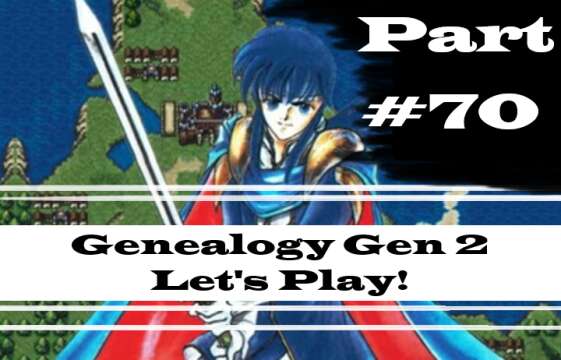 "Green Unit Reinforcements!" | Let's Play: Genealogy Of The Holy War | Part #70